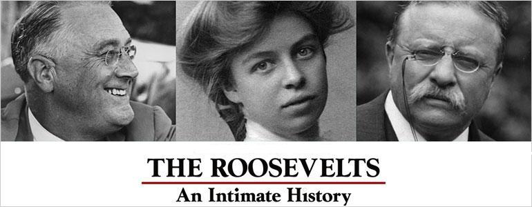 THE ROOSEVELTS AN INTAMATE HISTORY